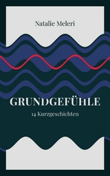 Grundgef&uuml;hle - Natalie Meleri