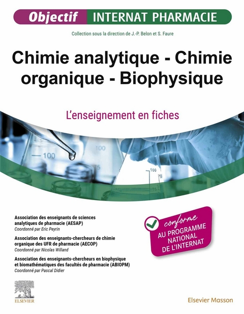 Chimie analytique - Chimie organique - Biophysique -  Pascal DIDIER,  Eric Peyrin,  Nicolas Willand,  ABIOPM (Association des enseignants-chercheurs en biophysiqu,  Association Des Enseignants-Chercheurs,  Association Des Enseignants de Sciences