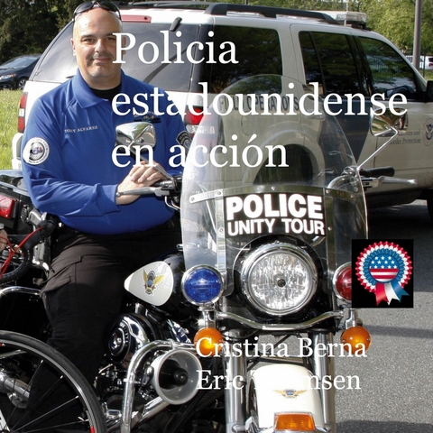 Policia estadounidense en acci&oacute;n - Cristina Berna, Eric Thomsen
