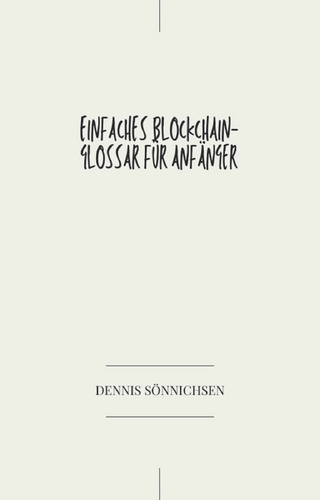 Einfaches Blockchain-Glossar für Anfänger