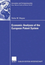 Economic Analyses of the European Patent System - Stefan Wagner