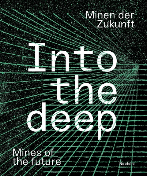 Into the deep - Ignacio Acosta, Agnes Bidmon, J&uuml;rgen Bleibler, L&eacute;onore Bonaccini,  Bureau d'&eacute;tudes, Michael David,  El Laboratorio de Artes Gr&aacute;ficas del Desierto de Atacama (LAGDA), Claudia Emmert, Xavier Fourt, Charlotte Ickler, Armin Linke, Ina Neddermeyer, Kristina &Otilde;llek, Bethany Rigby, Frauke Stengel, Caroline Wind