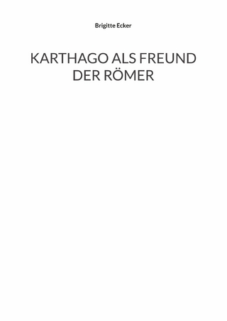 Karthago als Freund der Römer