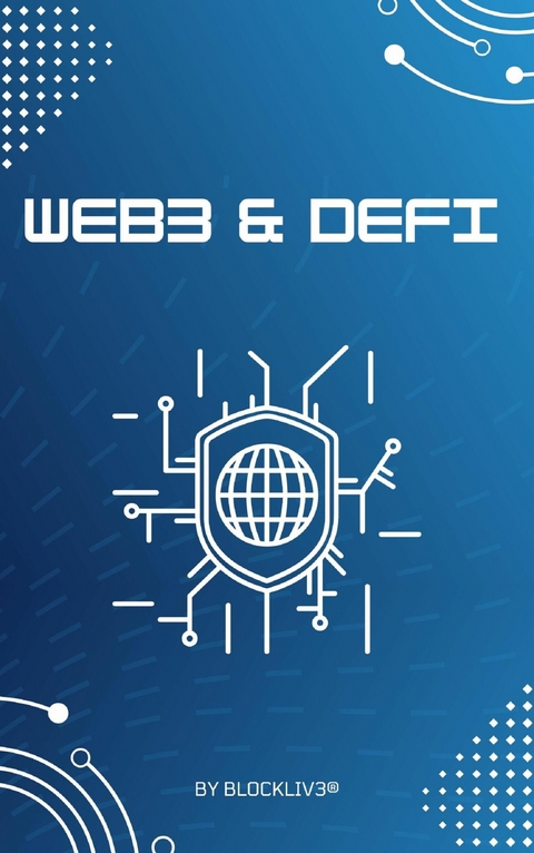 Web 3 & DeFI - Alles was Sie wissen sollten -  Blockliv3