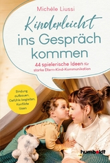 Kinderleicht ins Gespr&auml;ch kommen - Michele Liussi