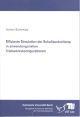 Effiziente Simulation der Schallausbreitung in anwendungsnahen Triebwerkskonfigurationen - Norbert Sch&ouml;nwald