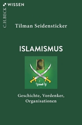 Islamismus -  Tilman Seidensticker