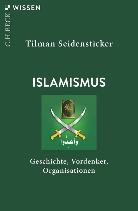 Islamismus -  Tilman Seidensticker
