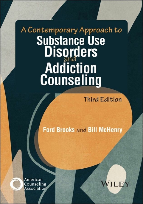 Contemporary Approach to Substance Use Disorders and Addiction Counseling -  Ford Brooks,  Bill McHenry