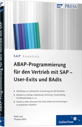 ABAP-Programmierung für den Vertrieb mit SAP – User-Exits und BAdIs - Petra Just, Thomas Klein
