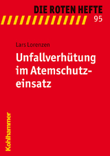 Unfallverhütung im Atemschutzeinsatz - Lars Lorenzen