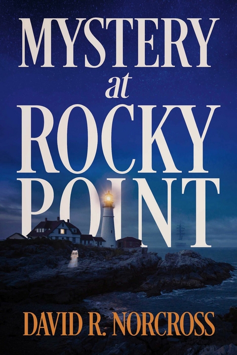 Mystery at Rocky Point -  David R. Norcross