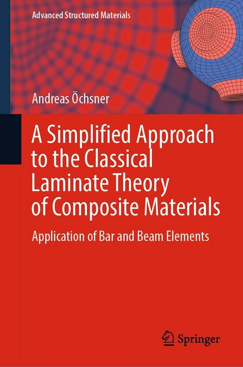 A Simplified Approach to the Classical Laminate Theory of Composite Materials -  Andreas Öchsner