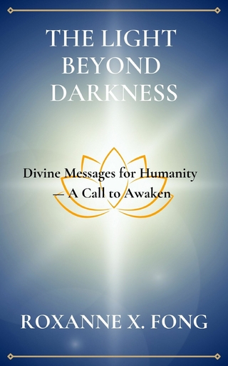 THE LIGHT BEYOND DARKNESS