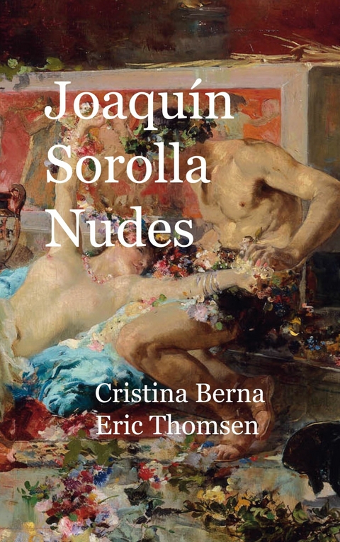 Joaqu&iacute;n Sorolla Nudes - Cristina Berna, Eric Thomsen