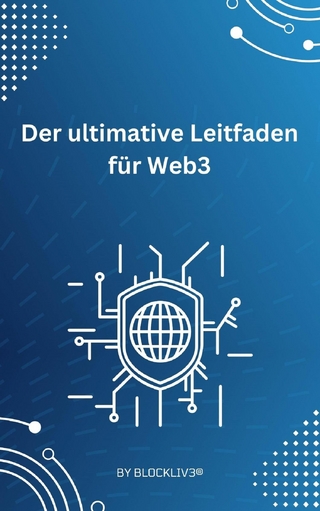Der ultimative Leitfaden für Web3 –