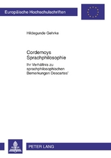 Cordemoys Sprachphilosophie - Hildegunde Gehrke