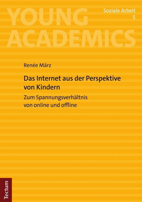Das Internet aus der Perspektive von Kindern - Ren&eacute;e M&auml;rz