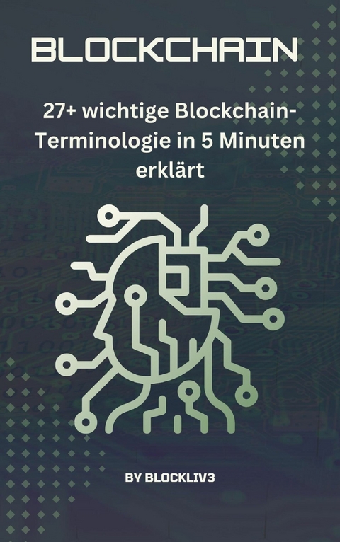27+ wichtige Blockchain-Terminologie in 5 Minuten erkl&auml;rt -  Blockliv3