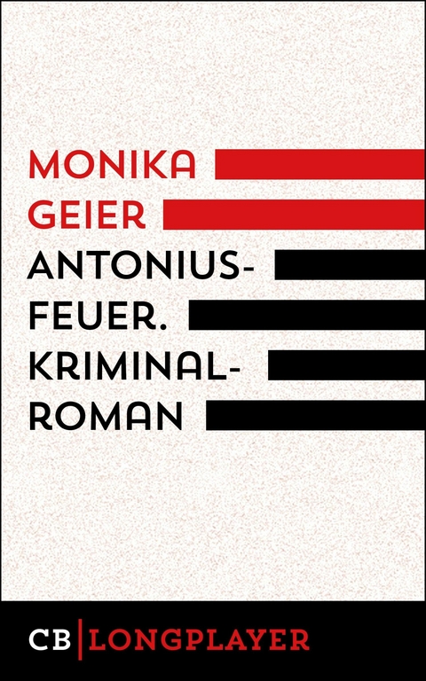 Antoniusfeuer. Kriminalroman -  Monika Geier