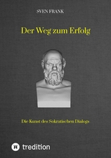 Der Weg zum Erfolg -  Sven Frank