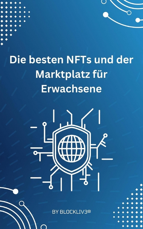 Die besten NFTs und der Marktplatz f&uuml;r Erwachsene -  Blockliv3