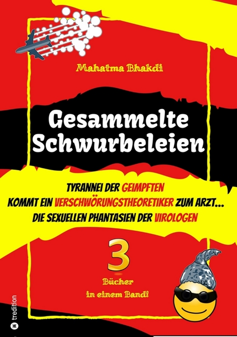 Gesammelte Schwurbeleien -  Mahatma Bhakdi