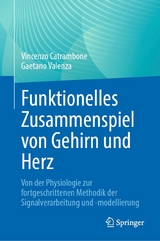 Funktionelles Zusammenspiel von Gehirn und Herz -  Vincenzo Catrambone,  Gaetano Valenza