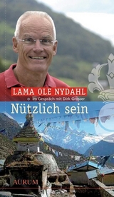 N&uuml;tzlich sein - Lama Ole Nydahl