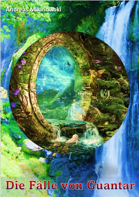 Die F&auml;lle von Guantar -  Andreas Milanowski