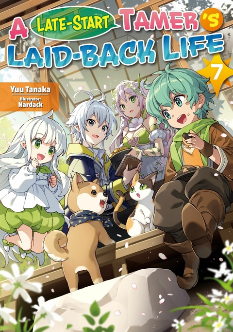 Late-Start Tamer's Laid-Back Life: Volume 7 -  Yuu Tanaka