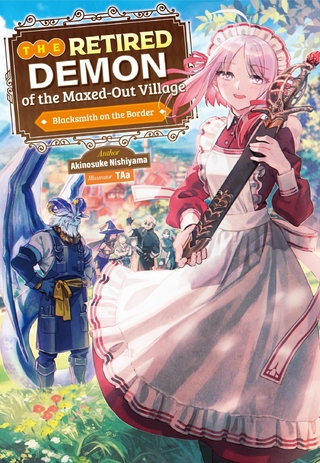 Retired Demon of the Maxed-Out Village: Volume 1