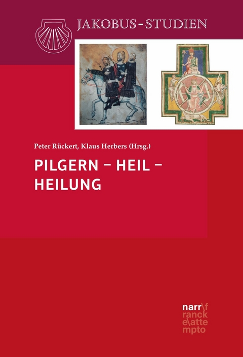 Pilgern &ndash; Heil &ndash; Heilung - 