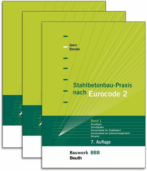 Stahlbetonbau-Praxis nach Eurocode 2 -  Michél Bender,  Alfons Goris,  Jana Voigt