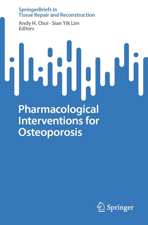 Pharmacological Interventions for Osteoporosis - 