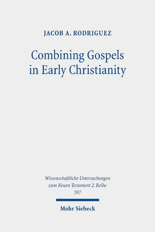 Combining Gospels in Early Christianity