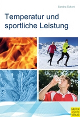 Temperatur und sportliche Leistung - Sandra &Uuml;ckert