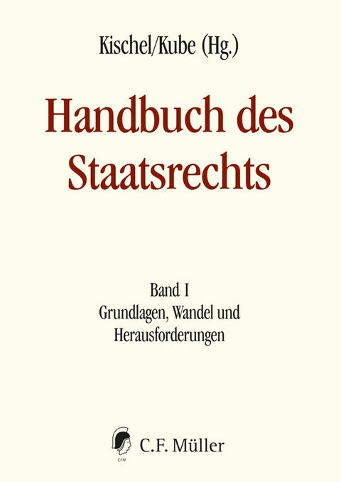 Handbuch des Staatsrechts - Neuausgabe - Ino Augsberg, Frauke Brosius-Gersdorf, Udo Di Fabio, Christoph Engel, Michael Germann, LL.M. (Yale) Haltern  Ulrich, Peter Michael Huber, Stefan Huster, Josef Isensee, Matthias Jestaedt, Wolfgang Kahl, Paul Kirchhof, LL.M. (Yale) Kischel  Uwe, LL.M. (Cornell) Kube  Hanno, Lothar Michael, LL.M. (Frankfurt a.M.) Miller  Russell, Andreas L. Paulus, Frank Schorkopf, Indra Spiecker gen. D&ouml;hmann, LL.M. (London) Thym  Daniel, Uwe Volkmann, Christian Waldhoff
