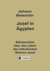 Josef in &Auml;gypten -  Johann Meierlohr