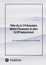 Wie du in 3 Monaten deine Finanzen in den Griff bekommst -  Sven Frank