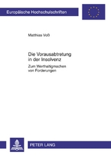 Die Vorausabtretung in der Insolvenz - Matthias Vo&szlig;