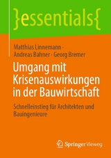 Umgang mit Krisenauswirkungen in der Bauwirtschaft - Matthias Linnemann, Andreas Bahner, Georg Bremer