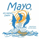 Mayo, ein kleiner Delfin - &Uuml;mit Elveren