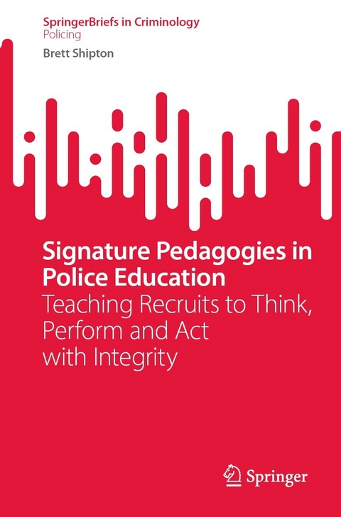 Signature Pedagogies in Police Education - Brett Shipton