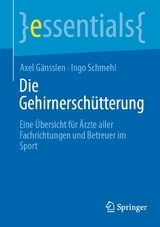 Die Gehirnersch&uuml;tterung - Axel G&auml;nsslen, Ingo Schmehl