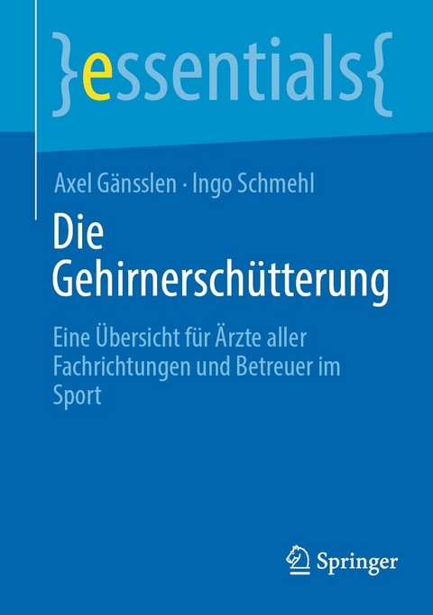 Die Gehirnersch&uuml;tterung - Axel G&auml;nsslen, Ingo Schmehl