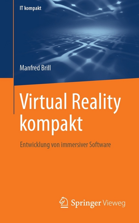 Virtual Reality kompakt -  Manfred Brill