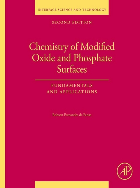 Chemistry of Modified Oxide and Phosphate Surfaces: Fundamentals and Applications -  Robson Fernandes de Farias