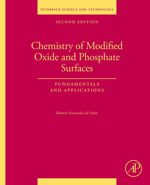 Chemistry of Modified Oxide and Phosphate Surfaces: Fundamentals and Applications -  Robson Fernandes de Farias