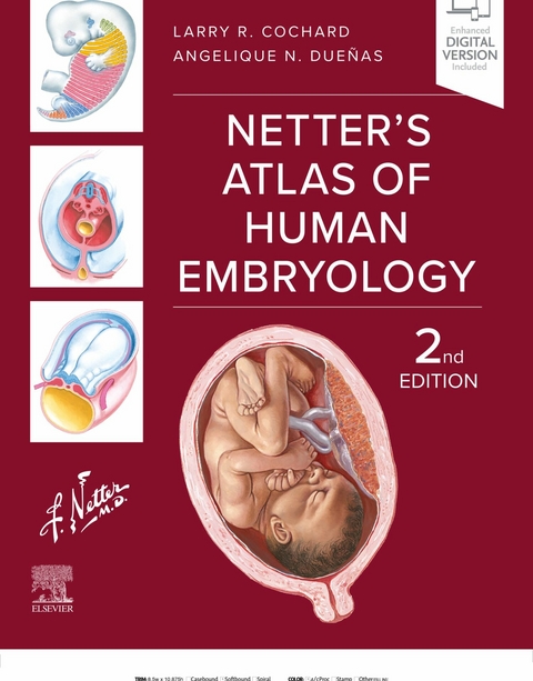 Netter's Atlas of Human Embryology - E-BOOK -  Larry R. Cochard,  Angelique N. Duenas